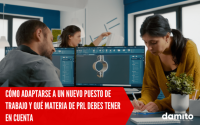 ¿Cómo adaptarse a un nuevo puesto de trabajo y qué materia de PRL debes tener en cuenta?