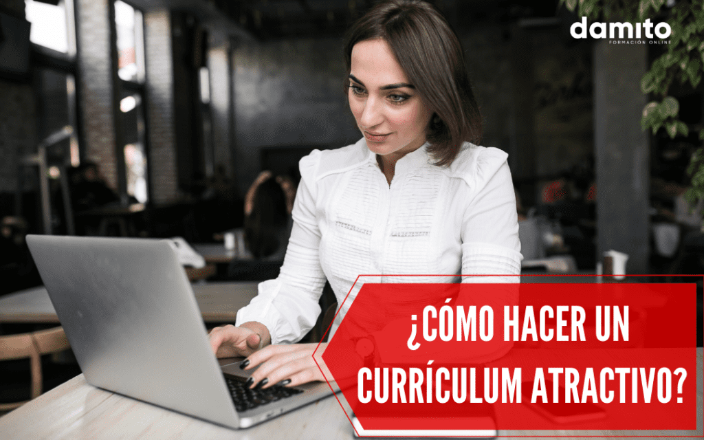 ¿Cómo hacer un currículum atractivo?