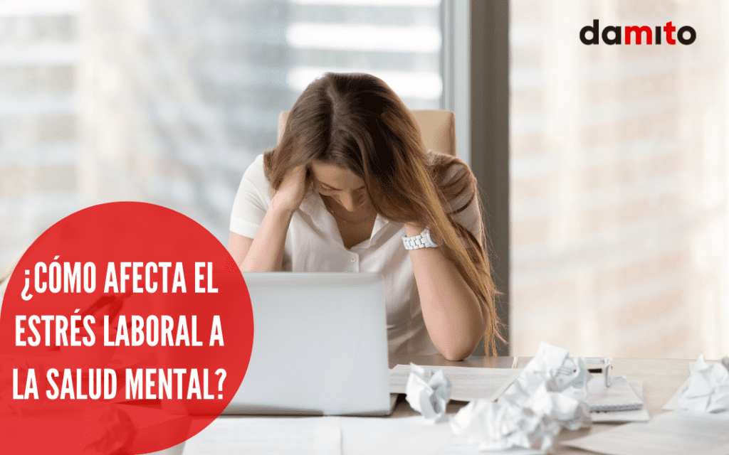 el estrés laboral afecta a la salud mental